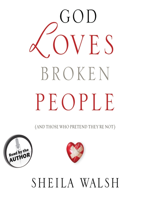 Title details for God Loves Broken People by Sheila Walsh - Available